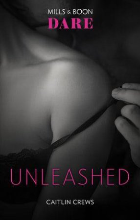 Unleashed by Caitlin Crews