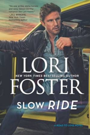 Slow Ride by Lori Foster