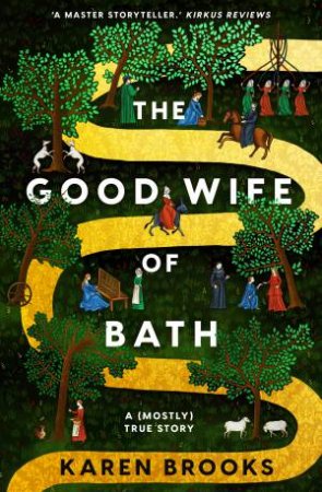 The Good Wife Of Bath: A (Mostly) True Story