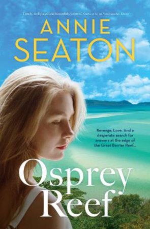 Osprey Reef by Annie Seaton
