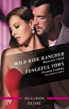 Desire Duo Wild Ride Rancher  Vengeful Vows