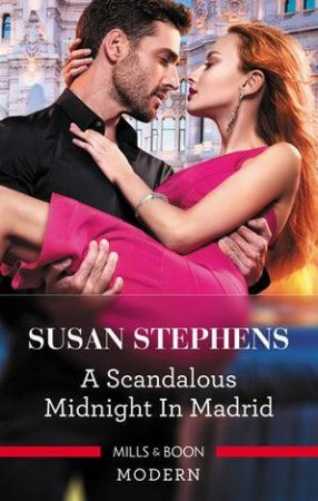A Scandalous Midnight In Madrid by Susan Stephens