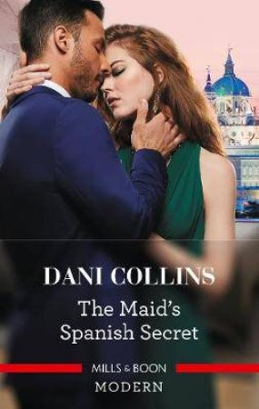 The Maid's Spanish Secret by Dani Collins