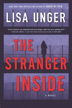 The Stranger Inside by Lisa Unger