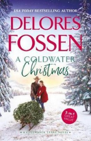 A Coldwater Christmas/A Coldwater Christmas/Texas At Dusk by Delores Fossen
