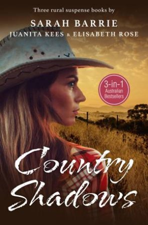 Country Shadows by Sarah Barrie & Juanita Kees & Elisabeth Rose