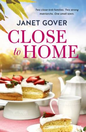 Close To Home by Janet Gover