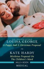 A Puppy And A Christmas ProposalMistletoe Proposal On The Childrens Ward