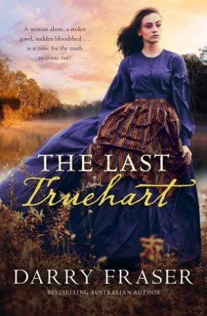 The Last Truehart by Darry Fraser