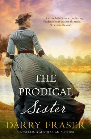 The Prodigal Sister by Darry Fraser