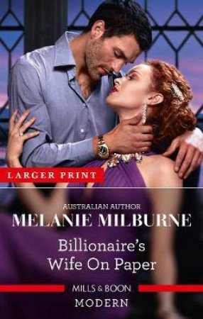 Billionaire's Wife On Paper by Melanie Milburne