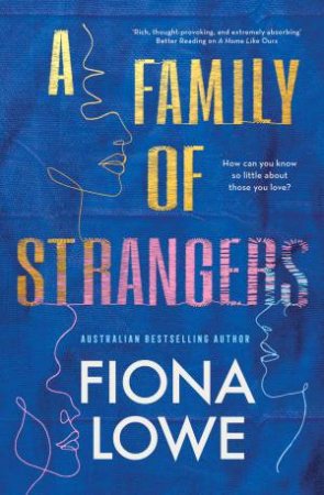 A Family Of Strangers by Fiona Lowe