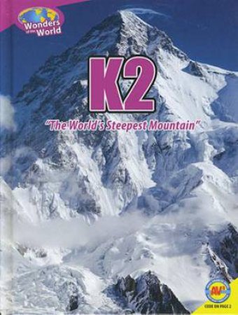 Wonders of the World: K2 by Christine Webster