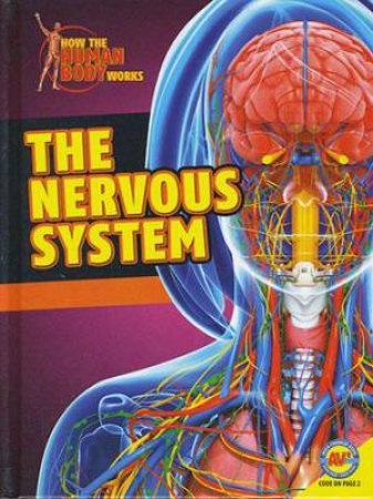 How the Human Body Works: Nervous System by Simon Rose