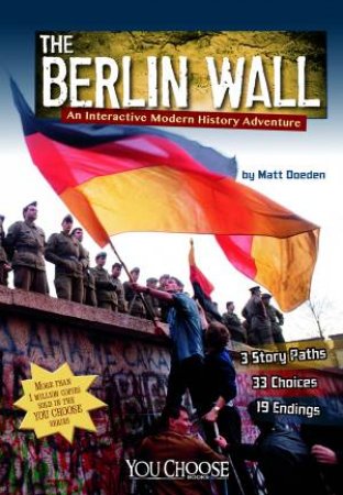 Berlin Wall: An Interactive Modern History Adventure