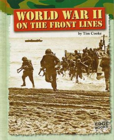 Front Lines: World War II by Tim Cooke