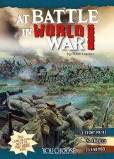 At Battle in World War I An Interactive Battlefield Adventure