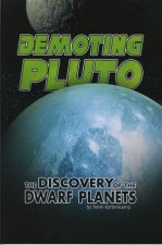 Exploring Space and Beyond Demoting Pluto  Discovery of Dwarf Planets