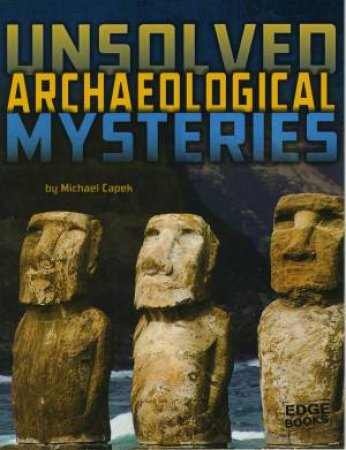 Unsolved Mystery Files: Archaeological