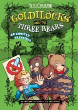 Goldilocks and the Three Bears An Interactive Fairy Tale Adventure