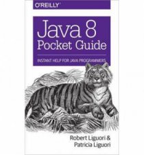 Java 8 Pocket Guide
