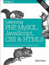 Learning PHP MySQL JavaScript CSS  HTML5  3rd Ed