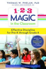 123 Magic In The Classroom Effective Discipline For PreK Through Grade 8