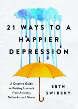 21 Ways To A Happier Depression