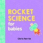 Rocket Science For Babies