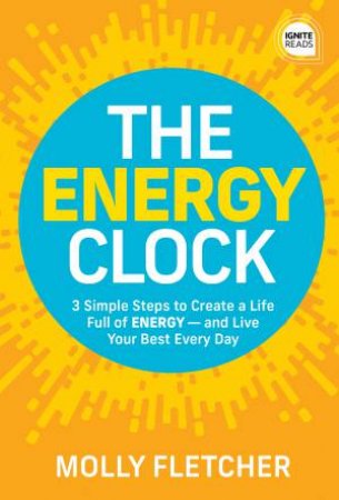The Energy Clock by Molly Fletcher