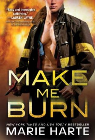 Make Me Burn by Marie Harte