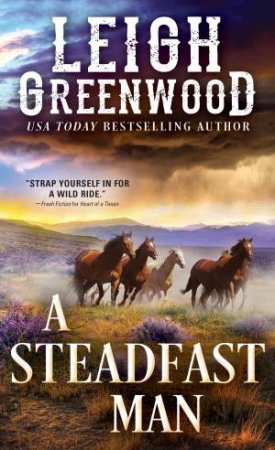 A Steadfast Man by Leigh Greenwood