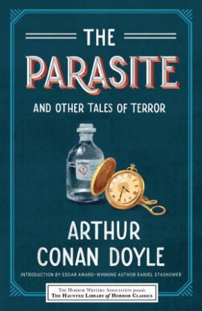 The Parasite And Other Tales Of Terror by Arthur Conan Doyle & Leslie S. Klinger