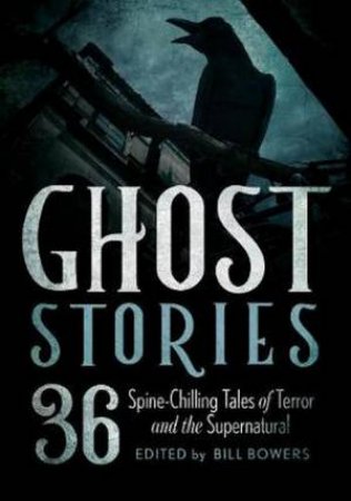 Ghost Stories by Bill Bowers