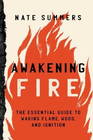 Awakening Fire by Nate Summers