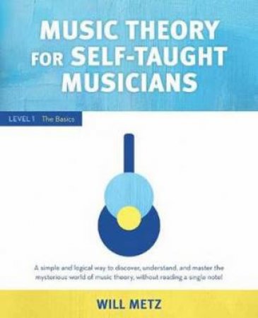 Music Theory For Self-Taught Musicians