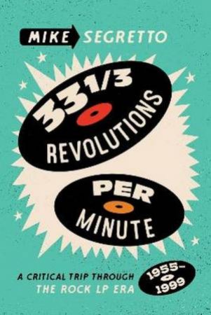 33 1/3 Revolutions Per Minute by Mike Segretto