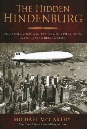 The Hidden Hindenburg by Michael McCarthy
