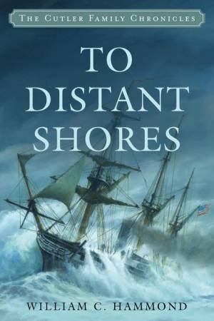 To Distant Shores by William C. Hammond