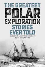 The Greatest Polar Exploration Stories Ever Told