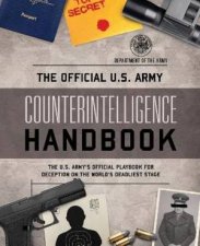 The Official US Army Counterintelligence Handbook