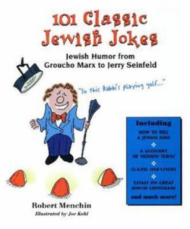 101 Classic Jewish Jokes by Robert Menchin & Joe Kohl