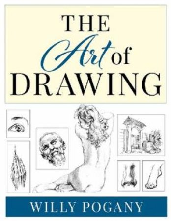 The Art of Drawing by Willy Pogany