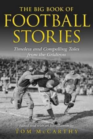 The Big Book of Football Stories by Tom McCarthy