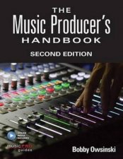 Music Producers Handbook  2nd Ed