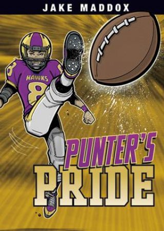 Punter's Pride by JAKE MADDOX