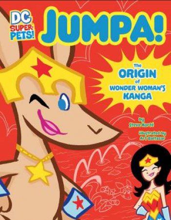 Jumpa: The Origin Of Wonder Woman's Kanga by Steve Korte