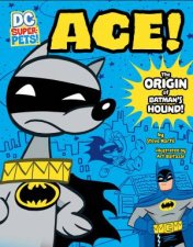 Ace The Origin Of Batmans Dog