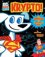 Krypto The Origin Of Supermans Dog