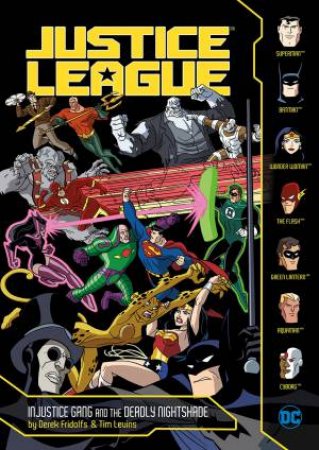 Injustice Gang And The Deadly Nightshade by Derek Fridolfs